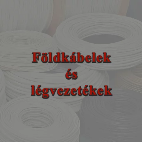 Földkábelek és légvezetékek