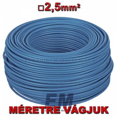 MCU 2,5 vezeték (H07V-U) tömör réz kábel elektromos villanyvezeték kék