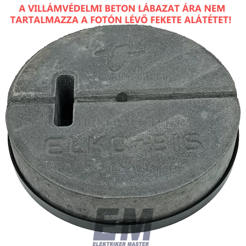 KIFUTÓ_Villámvédelmi beton lábazat 16kg Elko-bis 44311211